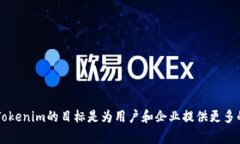 Tokenim是由Tokenim Technologi