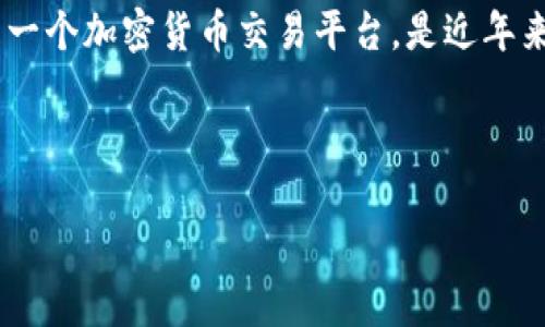 在讨论“tokenim还能注册吗”这个问题之前，首先我们需要明确一些背景信息和相关概念。Tokenim 是一个加密货币交易平台，是近年来发展迅速的一部分加密经济生态。这个平台主要提供加密资产的交易服务，包括买卖、投资和资产管理。

这是一个关于Tokenim注册及相关问题的讨论大纲，以及将要生成的内容主体和细节。

Tokenim注册指南: 你需要知道的一切