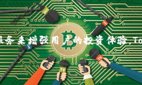 Tokenim 是由中国的一个团队开发的区块链项目，专注于去中心化金融（DeFi）和数字资产交易。该项目旨在通过提供一系列创新的金融服务来增强用户的投资体验。Tokenim 团队的背景通常涉及区块链技术、金融服务、软件开发等多个领域，促进了其在加密资产和去中心化应用（DApp）领域的快速发展。 

如果你对该项目的具体信息、功能或其他相关内容感兴趣，请告知，我可以为你提供更多的详细信息。