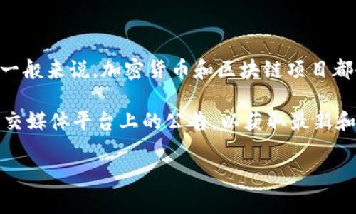 Tokenim 是一个相对不太常见的名称，可能指的是某个特定的加密项目或者代币。一般来说，加密货币和区块链项目都会在不同的网络上运作，例如 Ethereum、Binance Smart Chain、Polygon 等等。

如果你在询问 Tokenim 支持的网络信息，建议直接访问其官方网站或查看其在社交媒体平台上的公告，以获取最新和最准确的信息。通常官方网站会列出该代币或项目兼容的区块链网络。

如果你有其它具体的问题，欢迎再次提问！